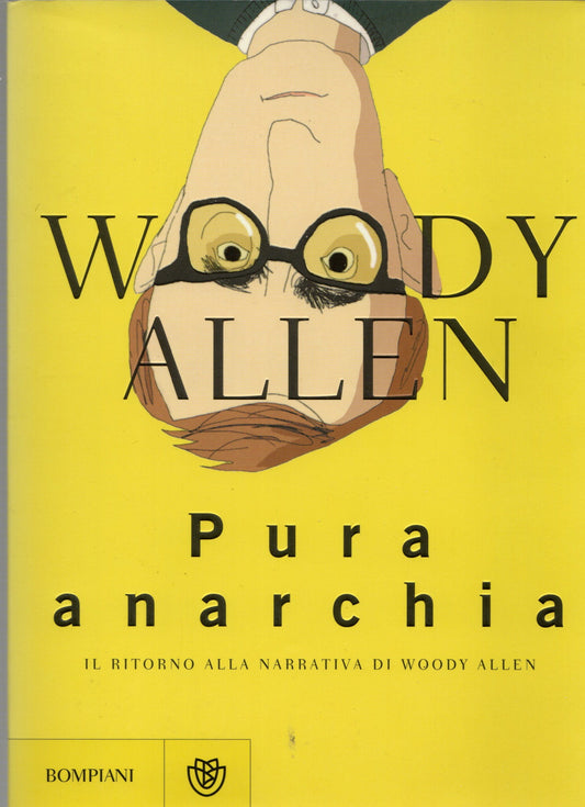 Woody Allen - Pura anarchia