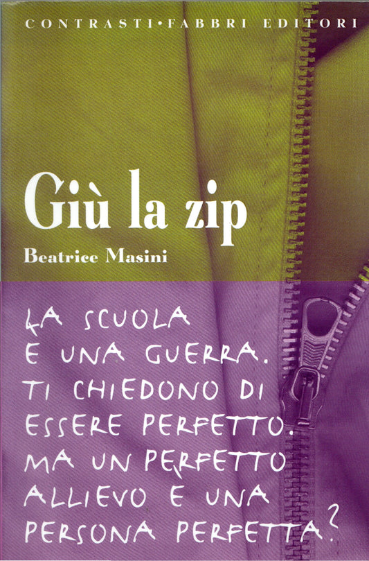 Beatrice Masini - Giù la zip
